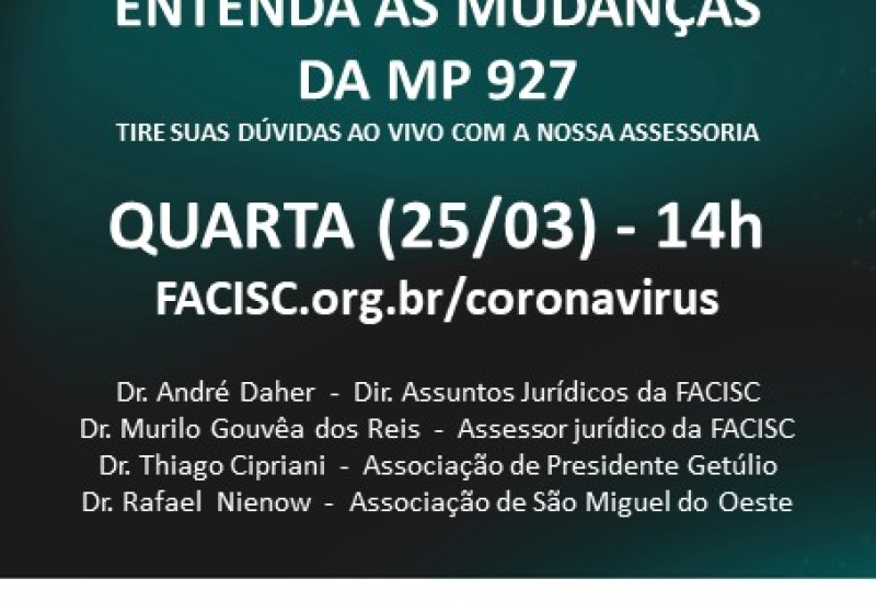 Pra Vida - Assessoria jurídica da FACISC esclarece dúvidas sobre a MP 927