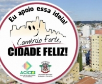 Acic Curitibanos - Campanha “Comércio Forte, Cidade Feliz” tem início.